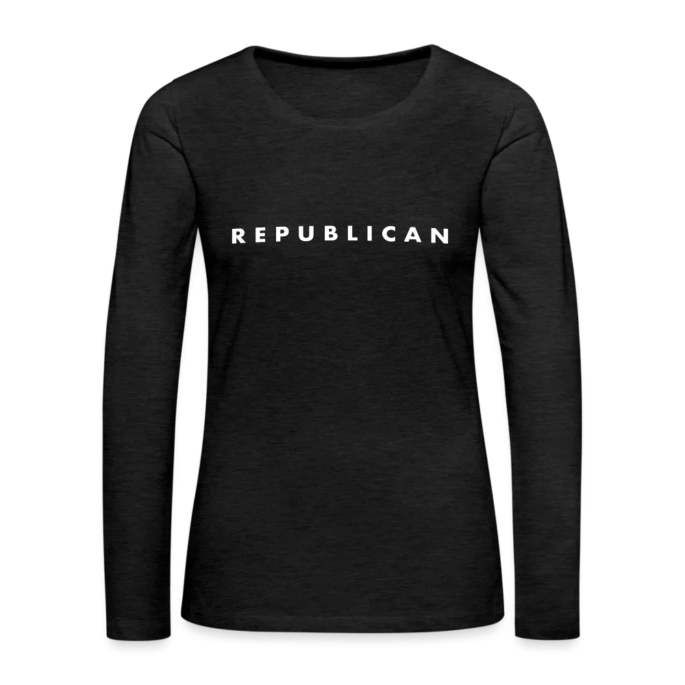 Republican Women's Premium Long Sleeve T-Shirt (White Letters)